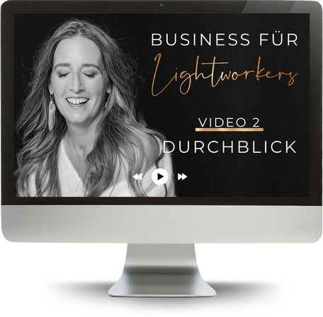 START YOUR LIGHTWORKER BUSINESS WITH CLARITY, VISIBILITY AND FINANCIAL EASE FOR 0.- IN JUST 4 DAYS!