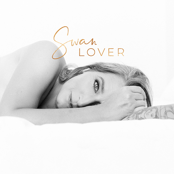 SWAN LOVER - INITIATION IN DIE WEIBLICHKEIT